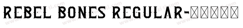 Rebel bones Regular字体转换